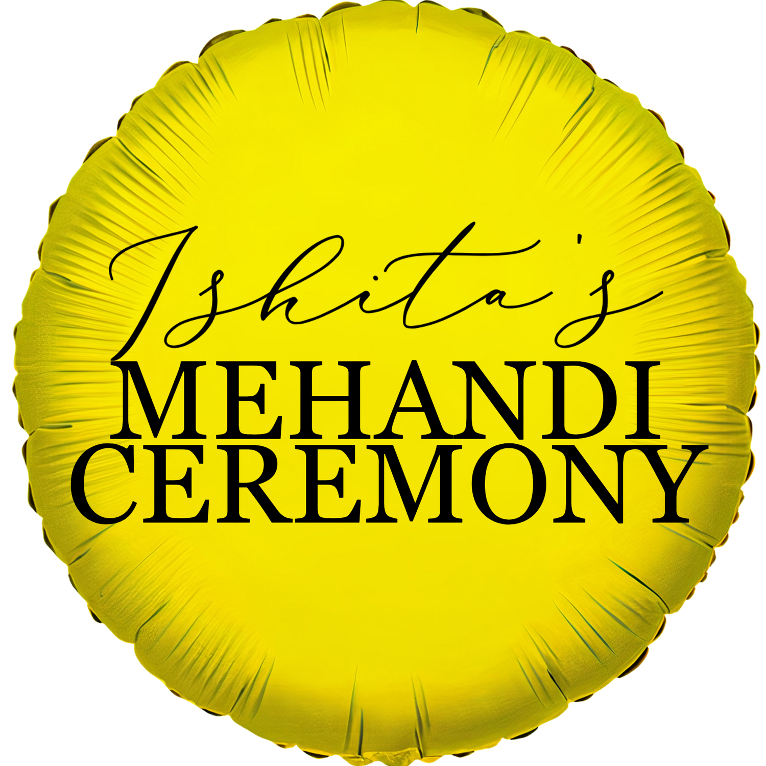 Custom Name/Text/Message Golden Round Balloons For Mehandi Ceremony Decoration. Supports Helium/Air, our Luxury Bespoke Balloons Are a Perfect Surprise For The Amazing Bride. Perfect For Pre-Wedding Decoration, Destination Wedding Shoots, Bridal Henna Ceremony Decoration, Sangeeth Ceremony And Indoor Gatherings.
