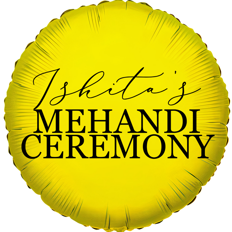 Custom Name/Text/Message Golden Round Balloons For Mehandi Ceremony Decoration. Supports Helium/Air, our Luxury Bespoke Balloons Are a Perfect Surprise For The Amazing Bride. Perfect For Pre-Wedding Decoration, Destination Wedding Shoots, Bridal Henna Ceremony Decoration, Sangeeth Ceremony And Indoor Gatherings.