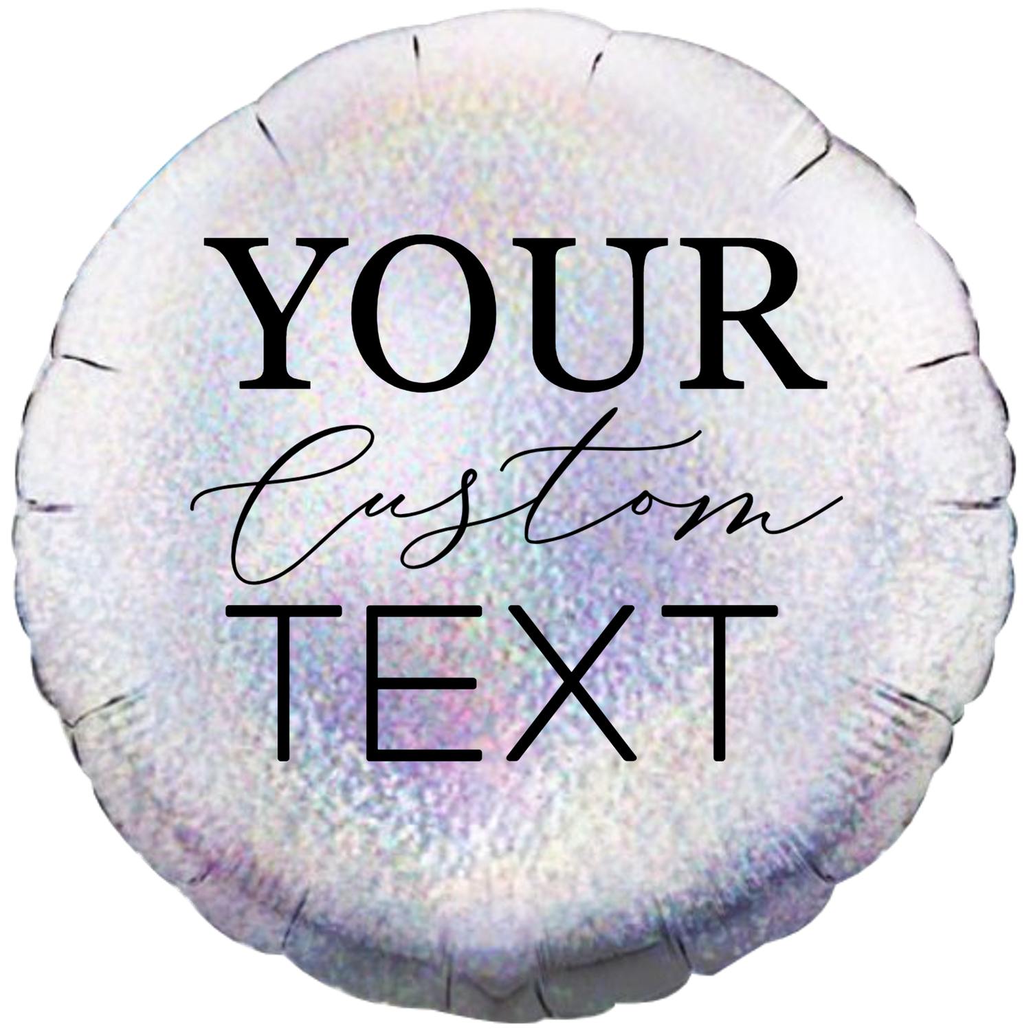 Custom Name/Text Foil/Mylar Holographic Silver Round Balloons For Birthday Parties, Wedding Anniversaries, Marriage Proposals, Baby Shower, Baby Welcoming, Graduation Ceremony, Bachelorette Parties, Bridal Shower, Festivals, Occasions and Corporate Events. Supports Helium/Air, Luxury Bespoke Balloons Are a Perfect Surprise For Your Baby, Wife, Mom, Dad.