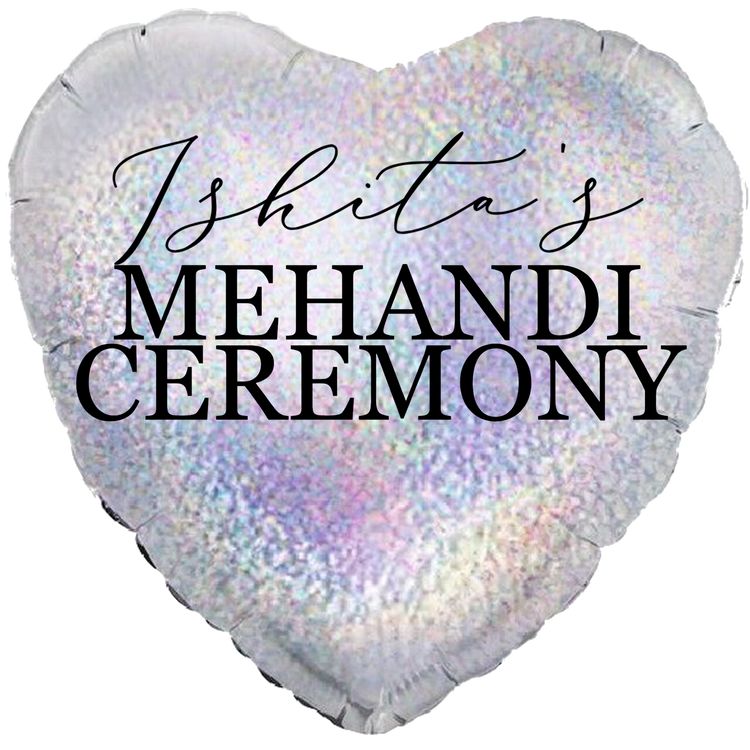 Custom Name/Text/Message Holographic Silver Heart Balloons For Mehandi Ceremony Decoration. Supports Helium/Air, our Luxury Bespoke Balloons Are a Perfect Surprise For The Amazing Bride. Perfect For Pre-Wedding Decoration, Destination Wedding Shoots, Bridal Henna Ceremony Decoration, Sangeeth Ceremony And Indoor Gatherings.