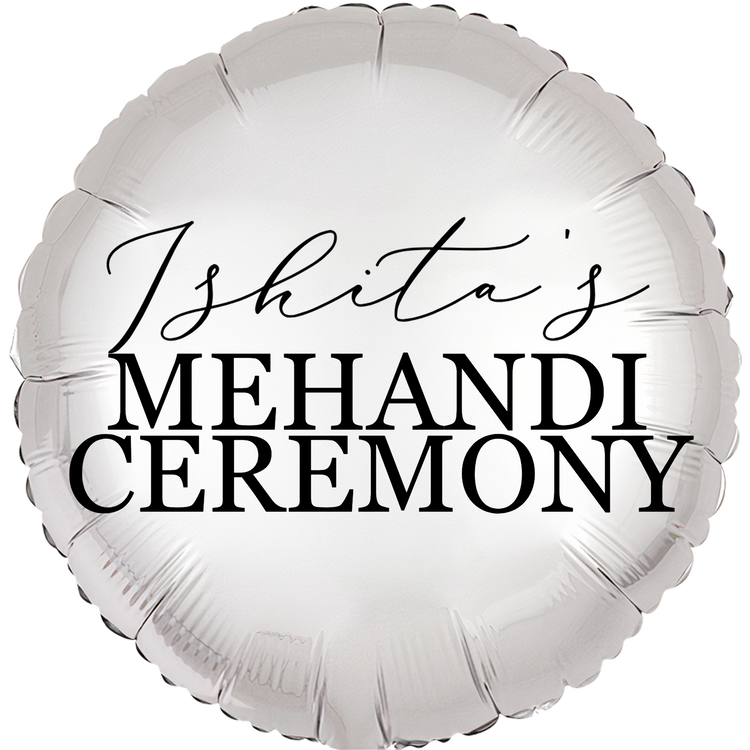 Custom Name/Text/Message Silver Round Balloons For Mehandi Ceremony Decoration. Supports Helium/Air, our Luxury Bespoke Balloons Are a Perfect Surprise For The Amazing Bride. Perfect For Pre-Wedding Decoration, Destination Wedding Shoots, Bridal Henna Ceremony Decoration, Sangeeth Ceremony And Indoor Gatherings.